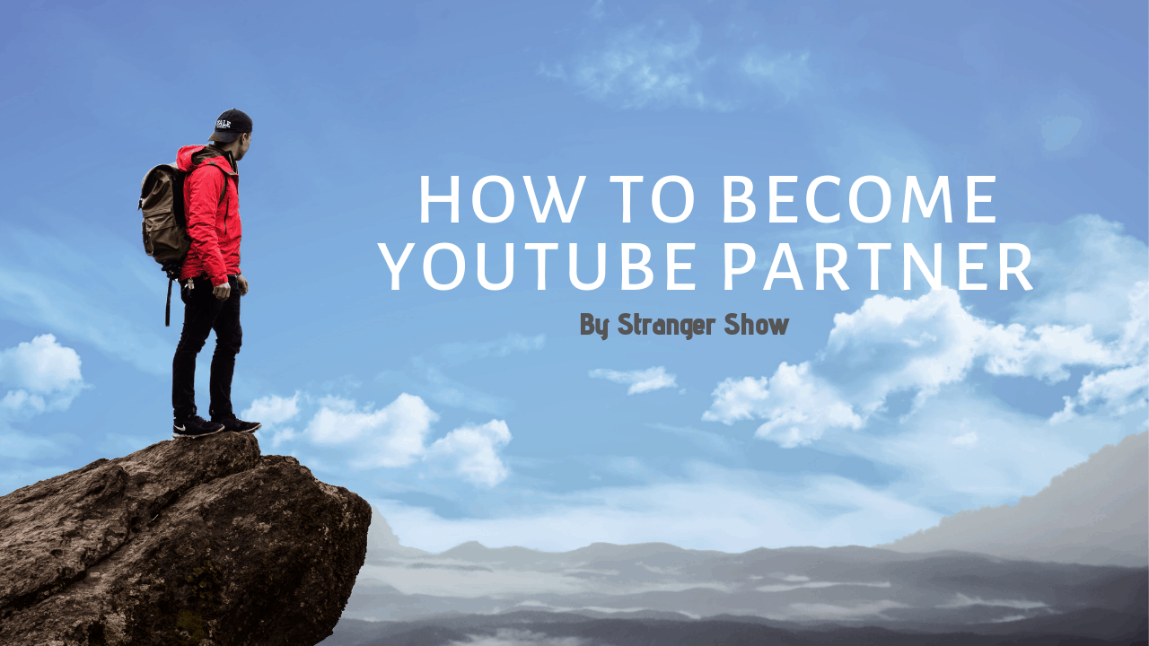 How to become a YouTube Partner program