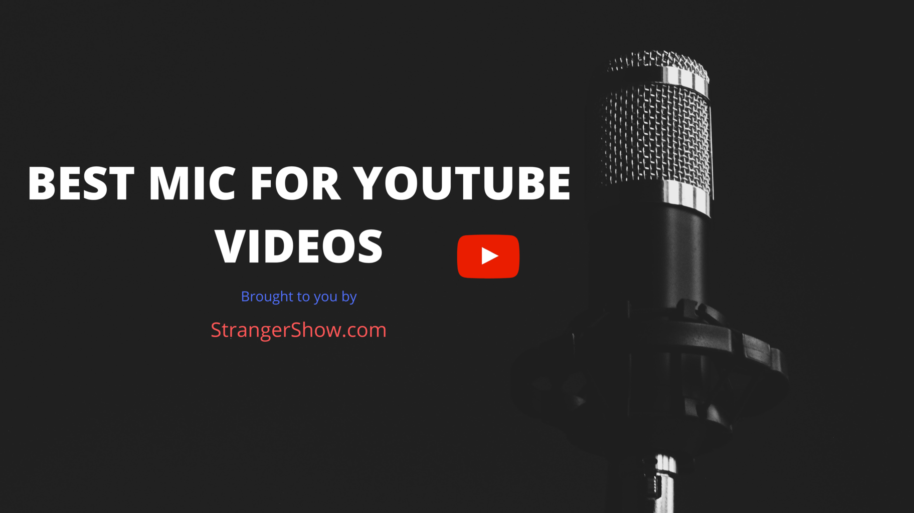 Best Microphone for Recording YouTube Videos