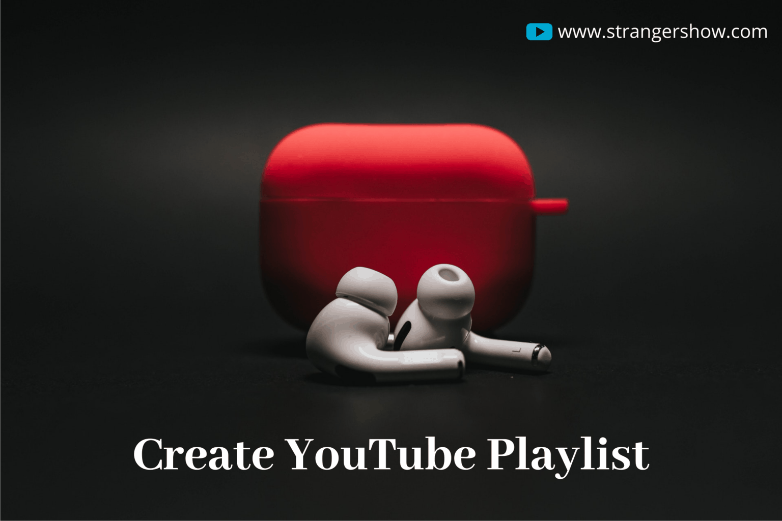 Create YouTube Playlist
