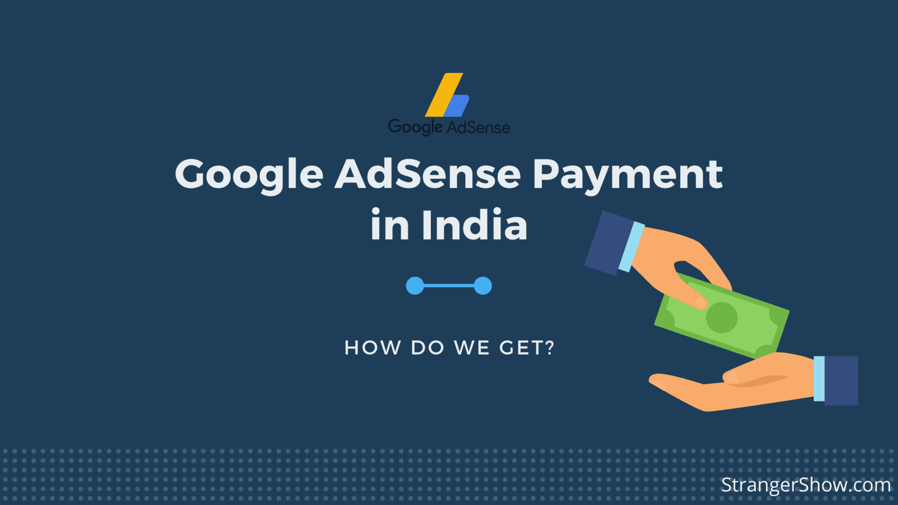 Google AdSense Payment way in India [Cheque or EFT transfer]