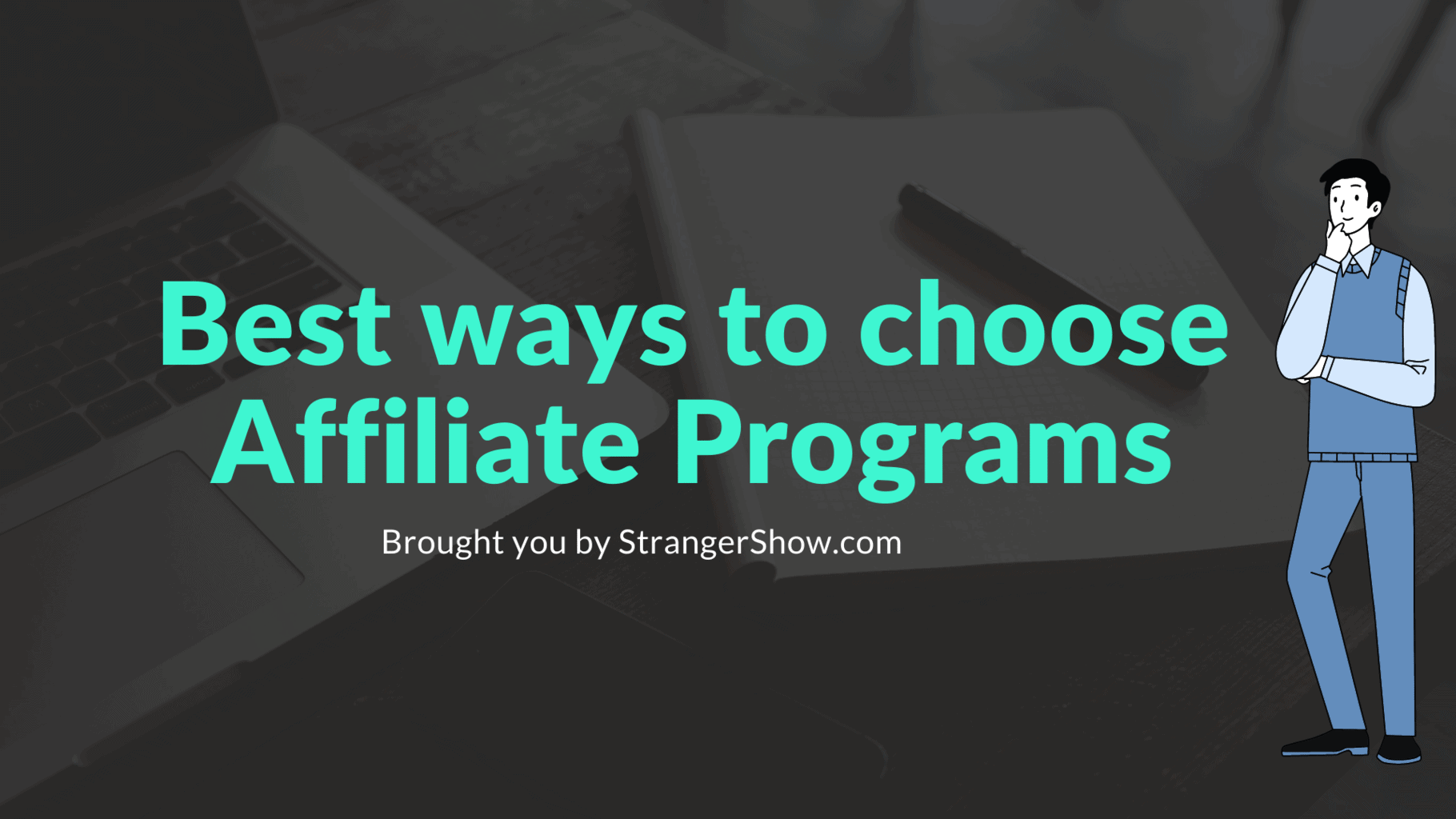 Best ways to choose affiliate program
