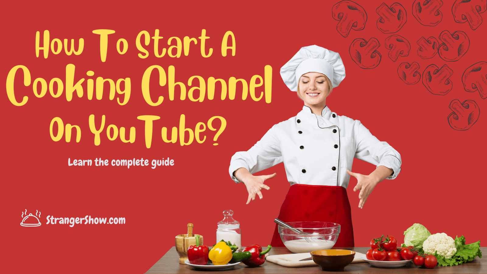 How to Start a Cooking YouTube channel