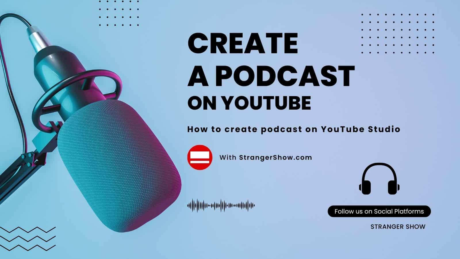 How to create a Podcast on YouTube studio