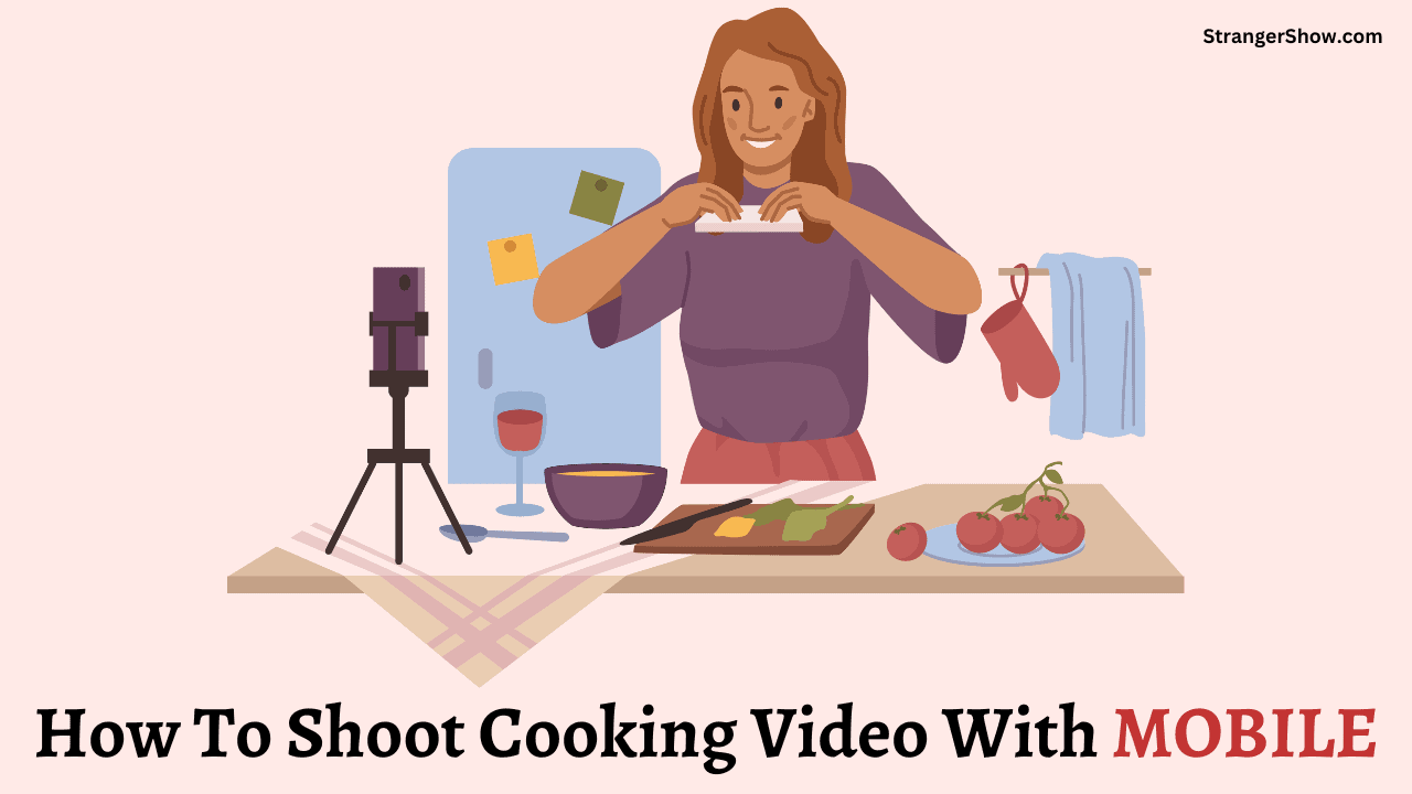 How to shoot professional cooking video with mobile