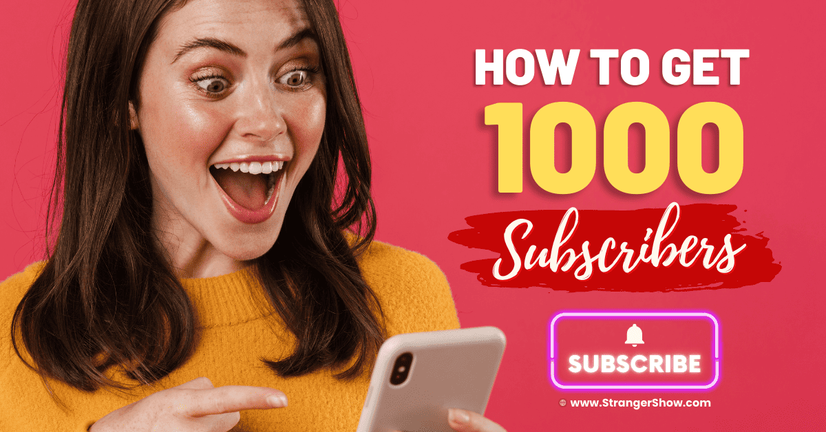 How to get 1000 subscribers on YouTube Channel