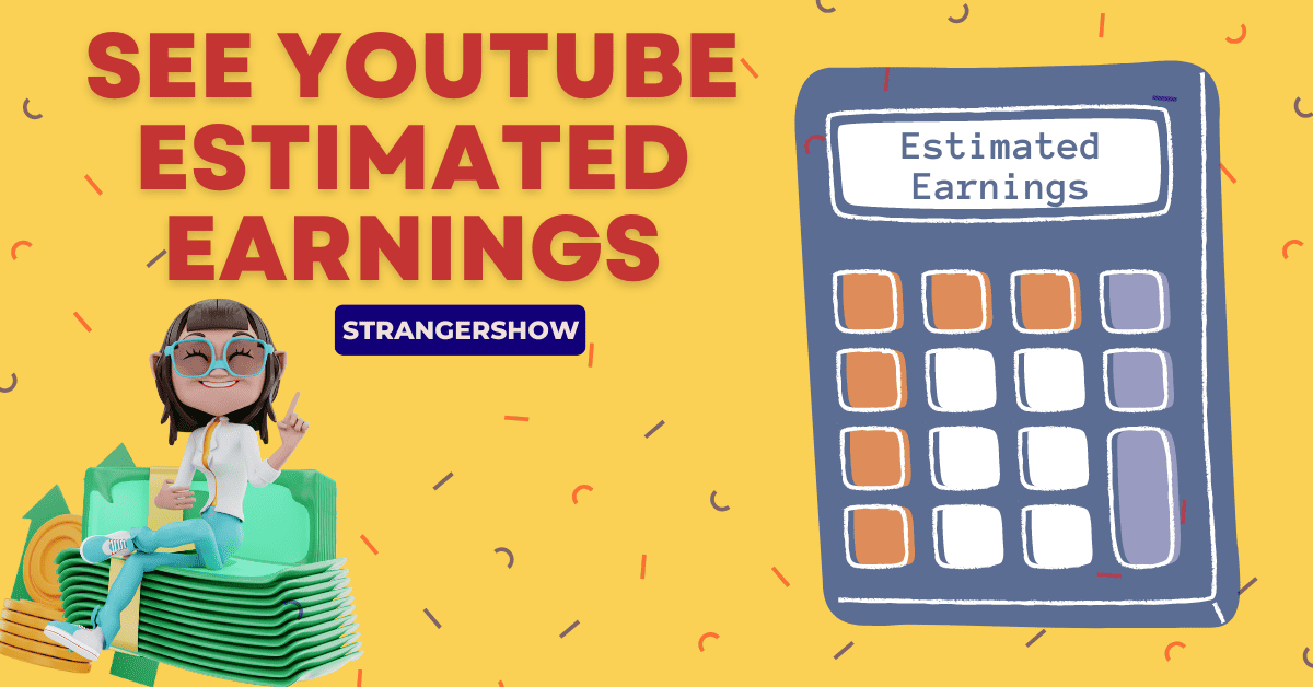 How To See How Much a YouTube Channel Makes: Estimated Earnigs