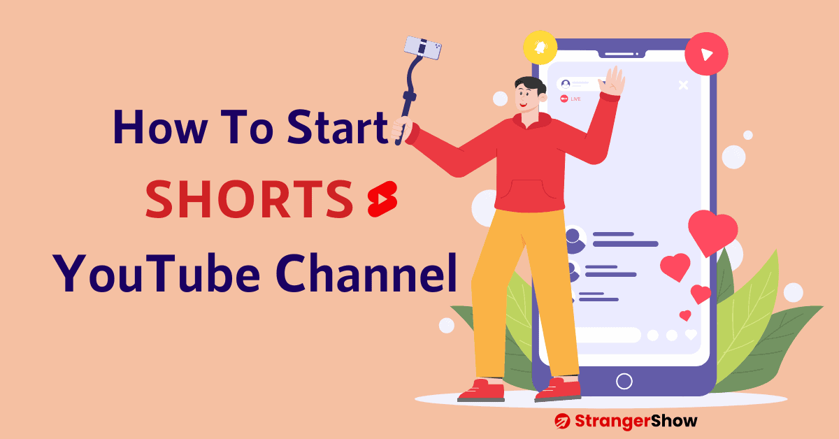 How to start a YouTube Shorts channel