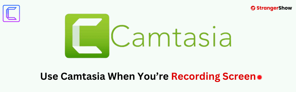 Camtasia for Screen Recording Software
