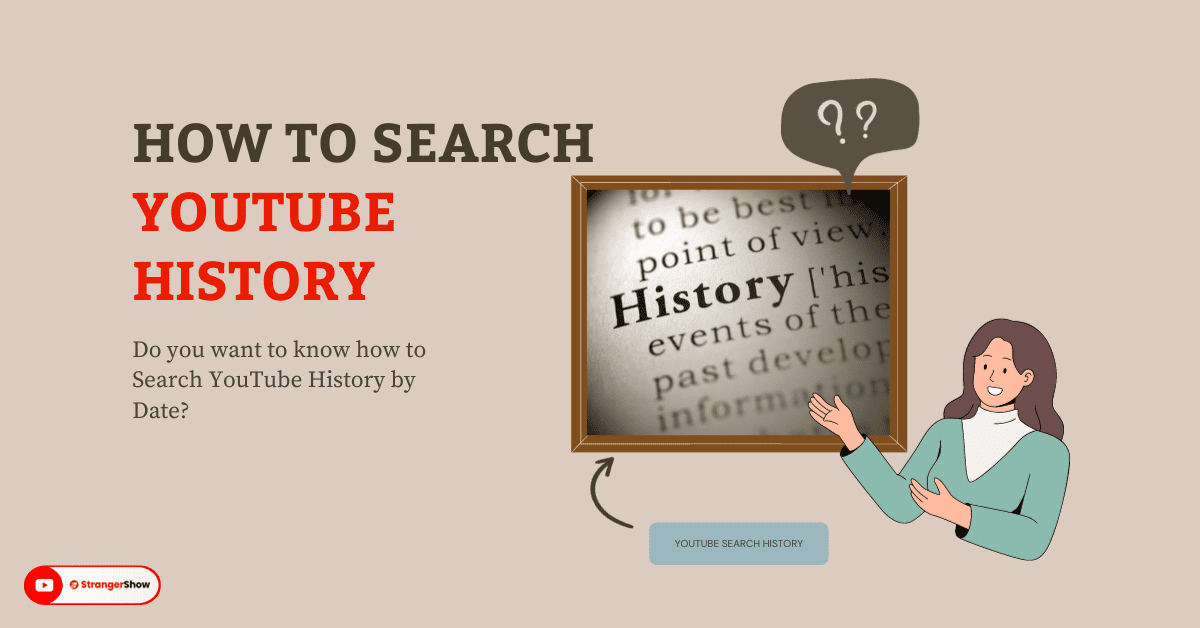 How To search YouTube History by Date