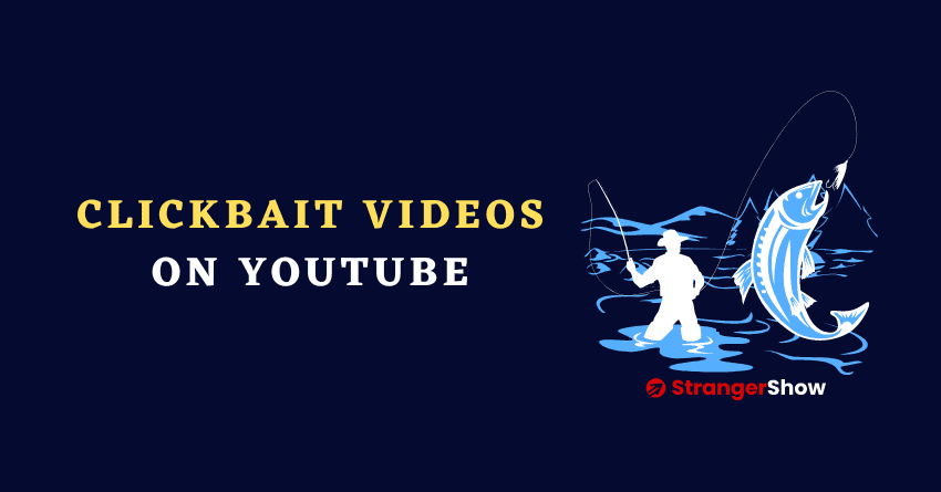 Click bait videos on YouTube