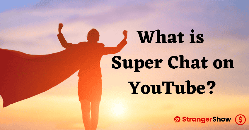 What is SuperChat on YouTube