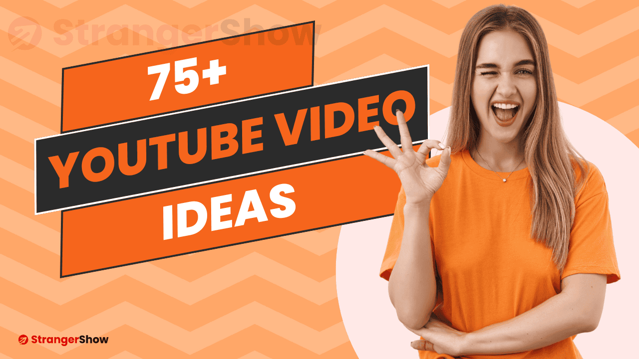 75+ YouTube Video Ideas for Beginners