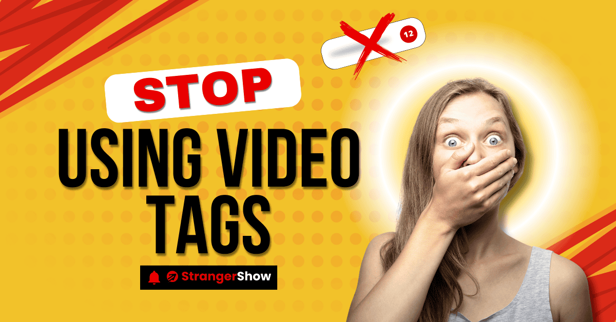 Stop using YouTube Video tags