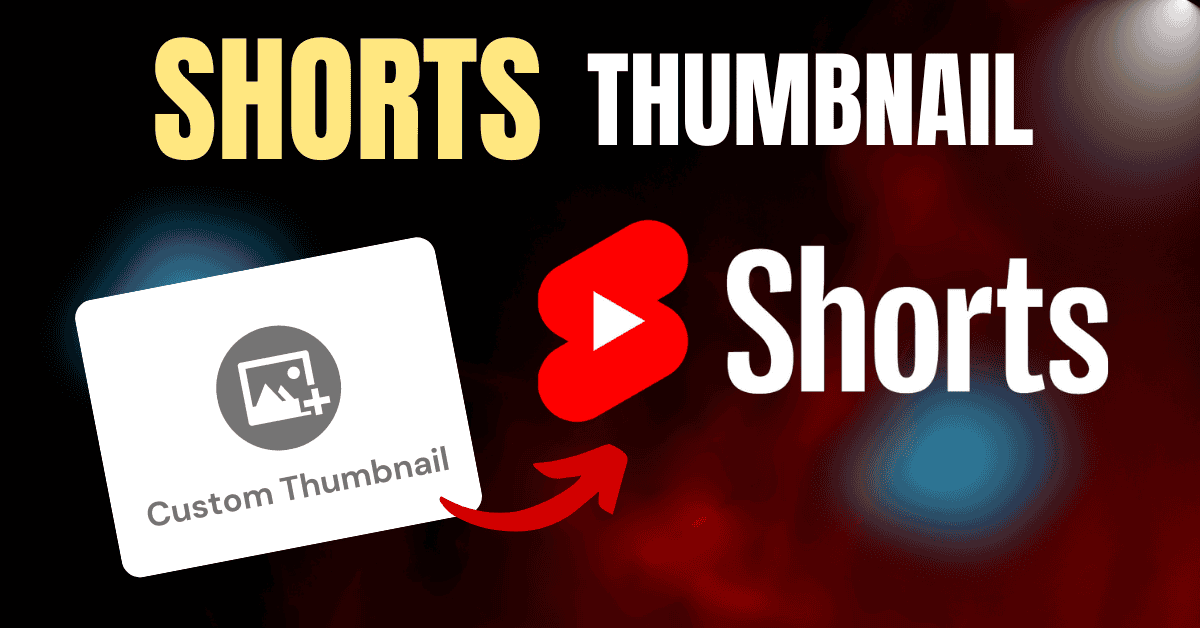 How to Upload Custom Thumbnail to YouTube Shorts Video