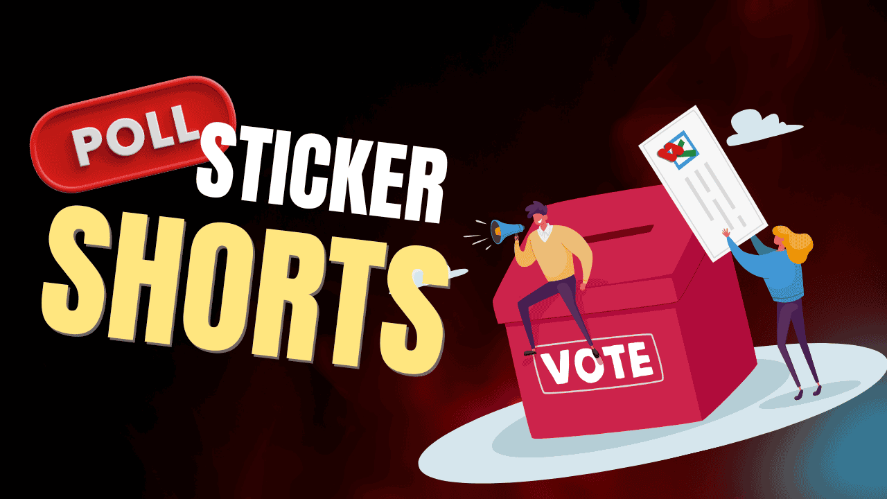 Create YouTube Shorts Poll Stickers